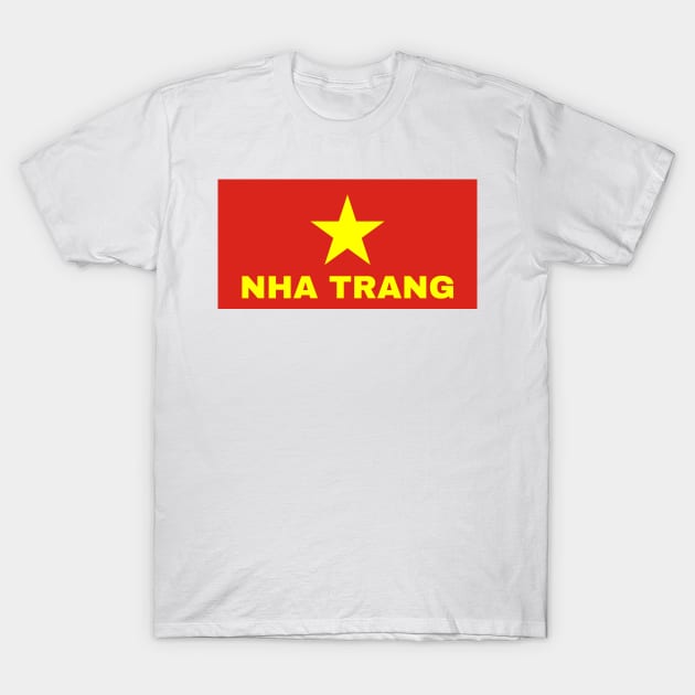Nha Trang City in Vietnamese Flag T-Shirt by aybe7elf